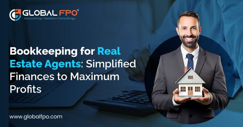 Bookkeeping for Real Estate Agents: Complete Guide to Managing Finances