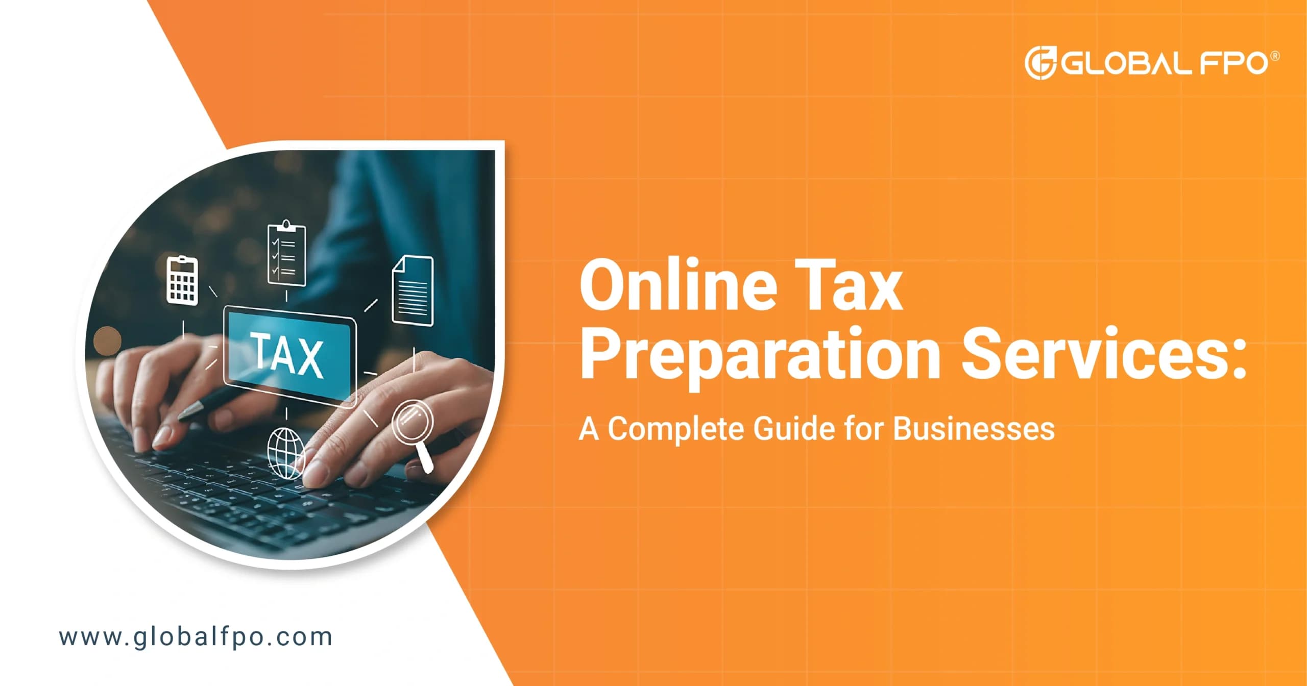 Online Tax Preparation Services: A Complete Guide for Businesses