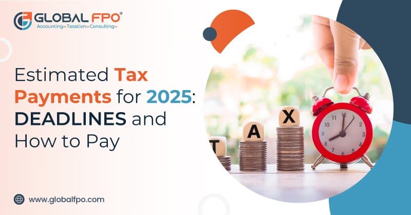 Estimated Tax Payments 2026: Deadlines, Amounts & How to Pay
