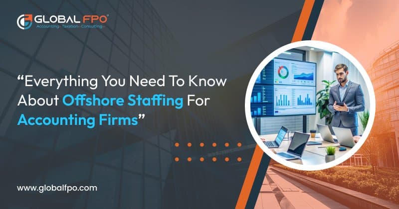 Complete Guide to Offshore Staffing for Accounting Firms
