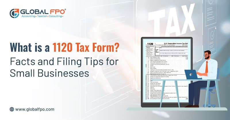 What Is Tax Form 1120 and How to File It