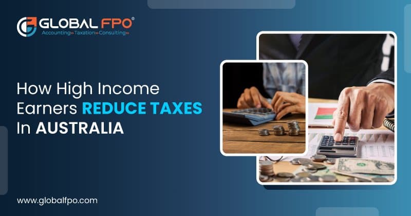 How High Income Earners Reduce Taxes in Australia