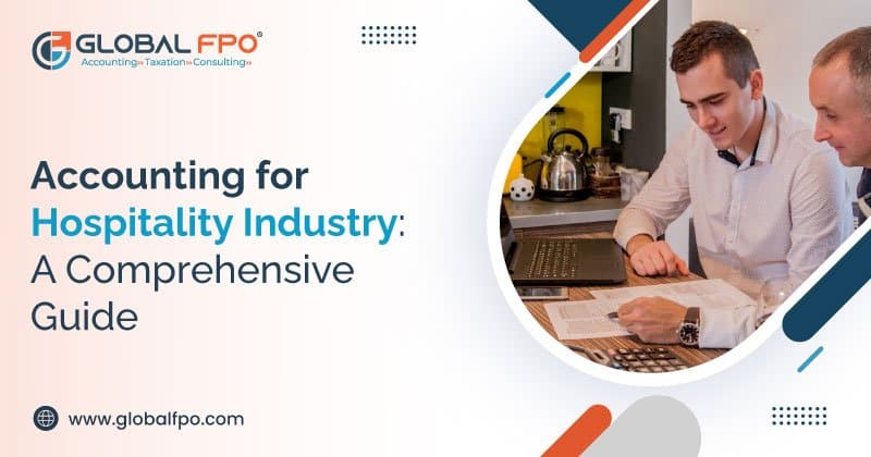 Accounting for Hospitality Industry: A Comprehensive Guide