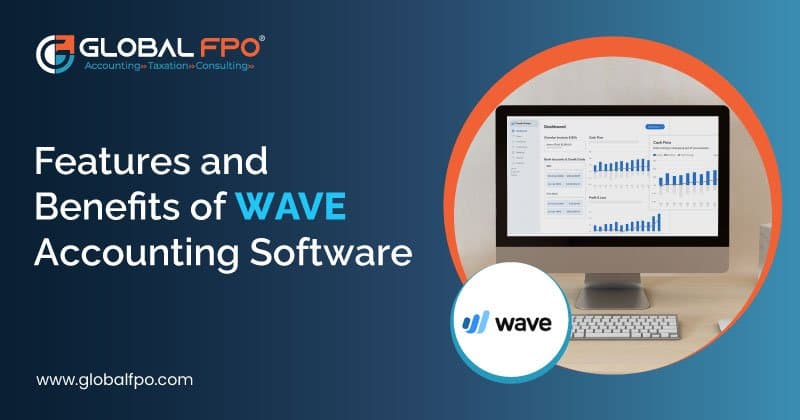 What are the Features and Benefits of Wave Accounting Software?