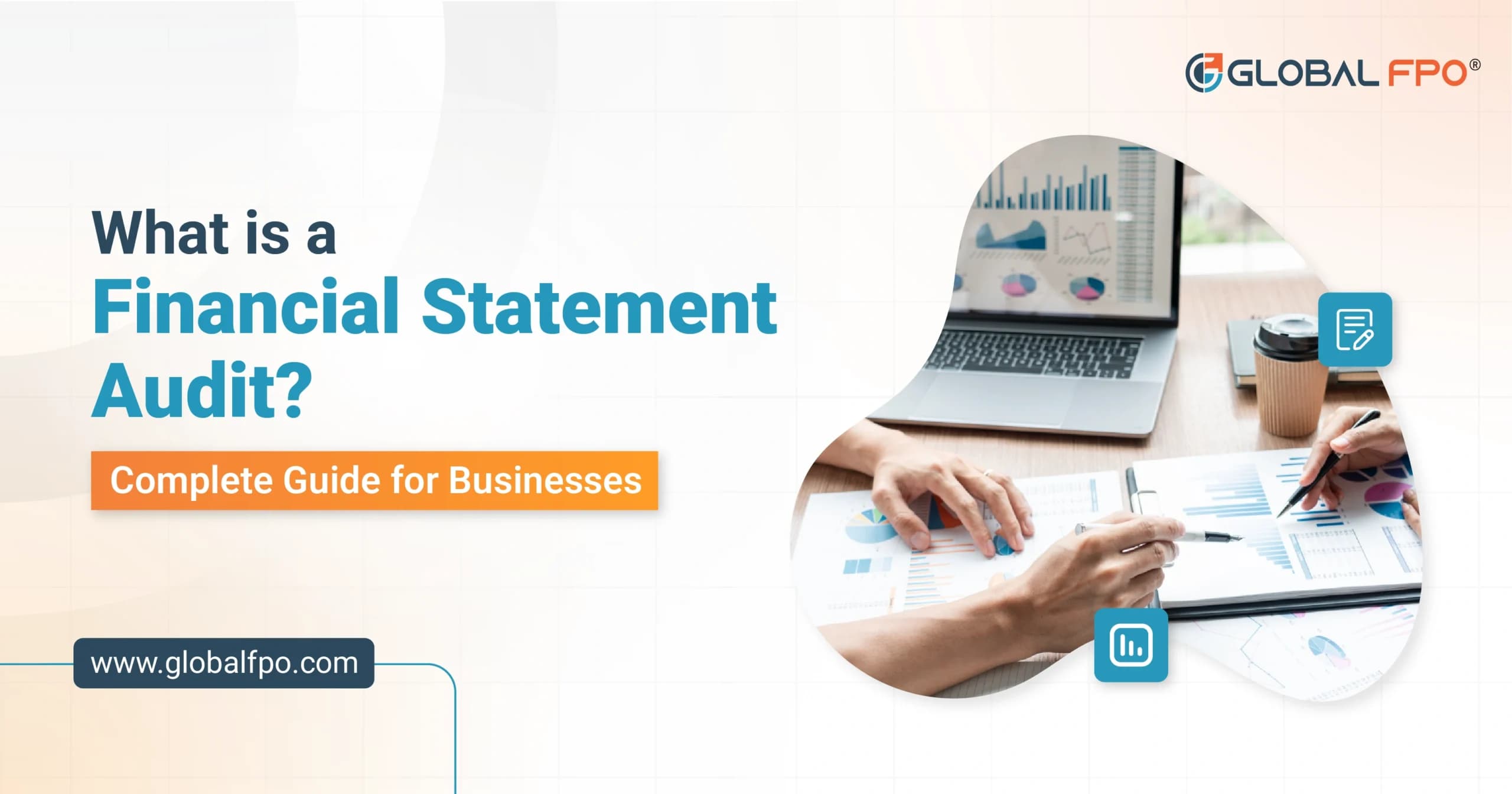 What Is a Financial Statement Audit? Complete Guide for Businesses