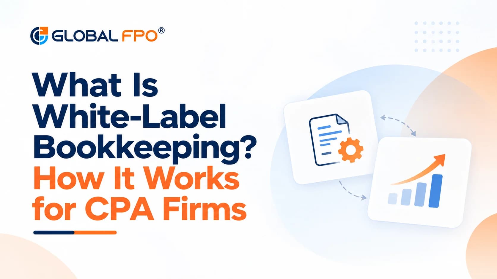 What Is White-Label Bookkeeping? How It Works for CPA Firms