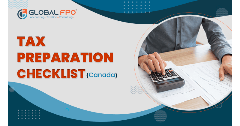 Canada Tax Preparation Checklist 2023: Required Documents