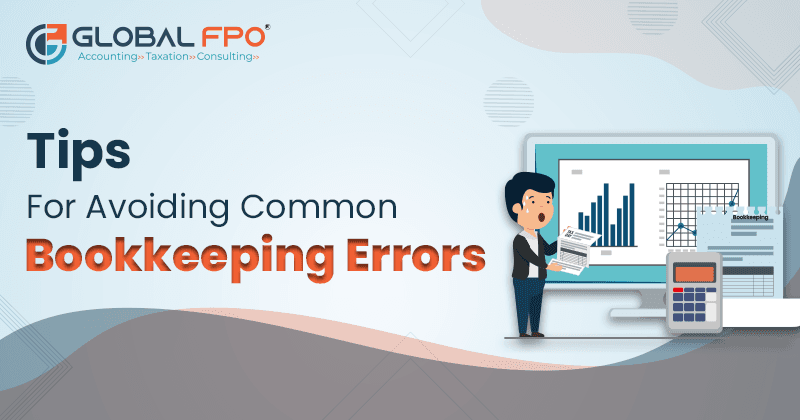 Tips for Avoiding Common Bookkeeping Errors