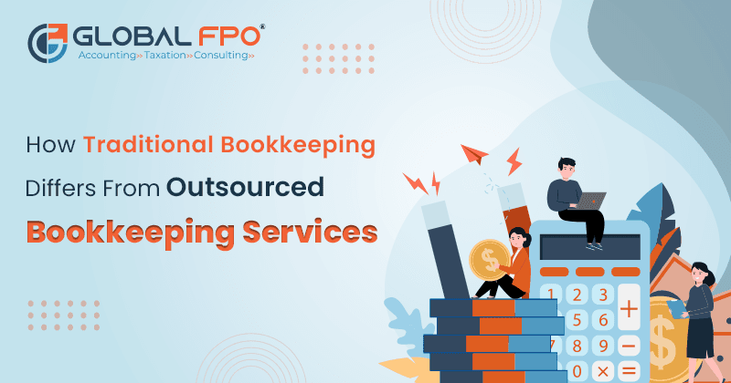 Traditional Bookkeeping vs Outsourced Bookkeeping Services