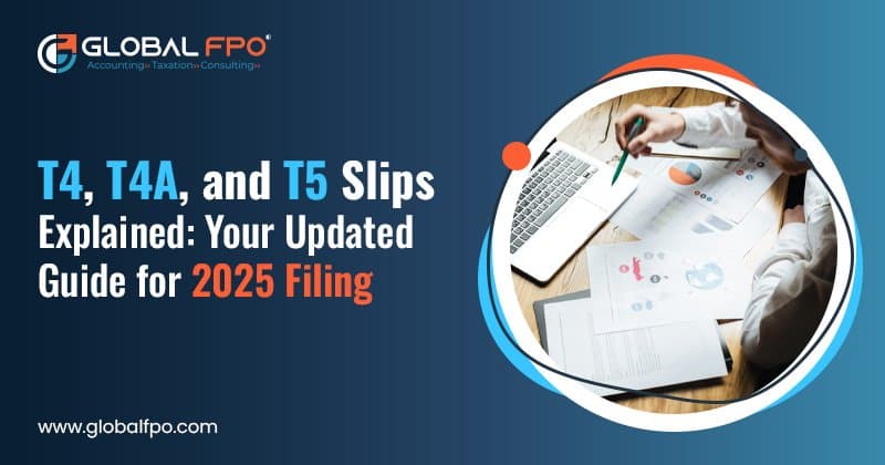 T4, T4A, and T5 Slips Explained: Your Updated Guide for 2026 Filing