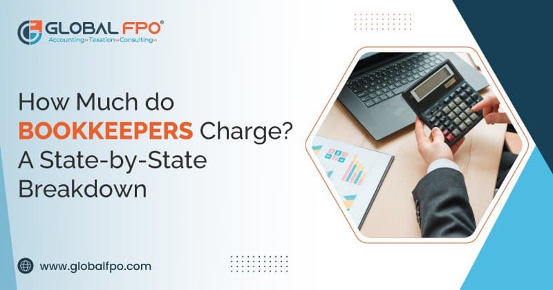 How Much Do Bookkeepers Charge? A State-by-State Breakdown