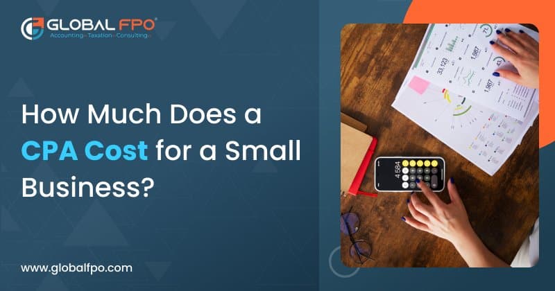 How Much Does a CPA Cost for a Small Business in 2026?