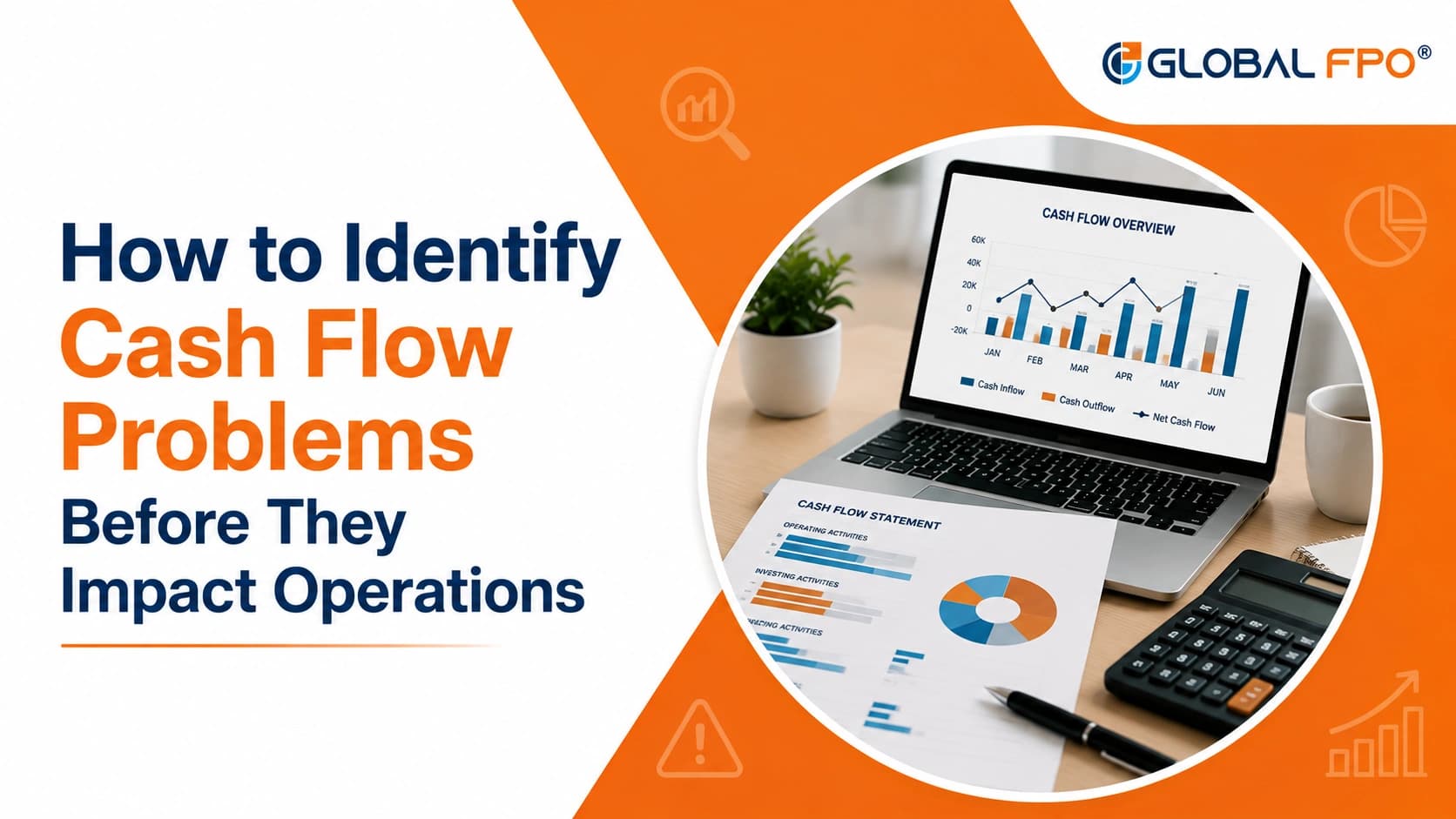 How to Identify Cash Flow Problems Before They Impact Operations