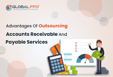 Benefits Of Outsourcing Accounts Receivable & Payable