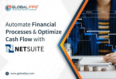 Automate Financial Processes and Optimize Cash Flow with NetSuite