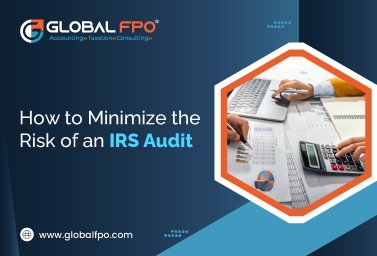 How to Minimize the Risk of an IRS Audit