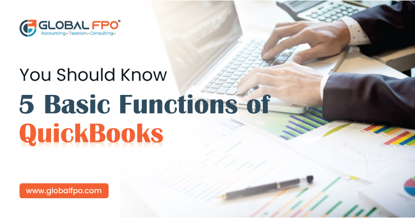 You Should Know 5 Basic Functions of QuickBooks