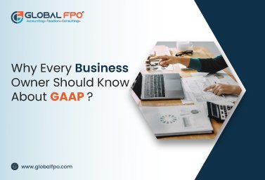 Why Every Business Owner Should Know About GAAP