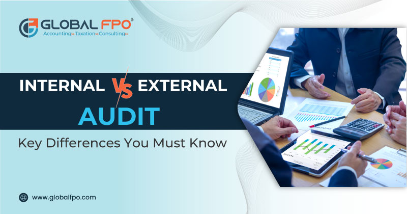 Internal Audit Vs. External Audit: Key Differences You Must Know