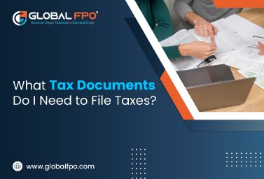 What Tax Documents Do I Need to File Taxes?